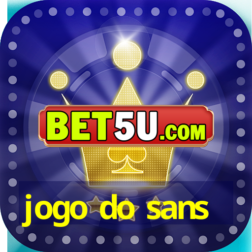 jogo do sans